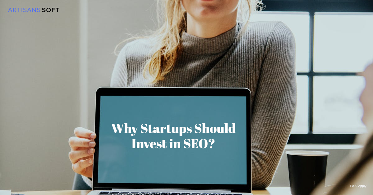 Why Startups Should Invest in SEO